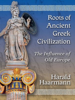 cover image of Roots of Ancient Greek Civilization